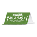 Tabbies BeSafe Messaging Table Top Tent Card, 8 x 3.87, Sorry! Area Closed Thank You For Keeping A Safe Distance, Green, 10/Pack