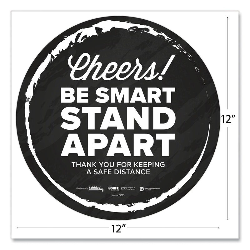 Tabbies BeSafe Messaging Floor Decals, Cheers;Be Smart Stand Apart;Thank You for Keeping A Safe Distance, 12" Dia, Black/White, 60/CT