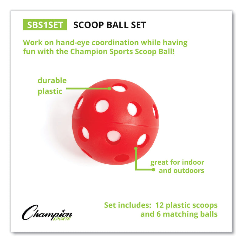 Champion Sports Scoop Ball Set, Plastic, Assorted Colors, 2 Scoops,1 Ball/Set, 6/Set