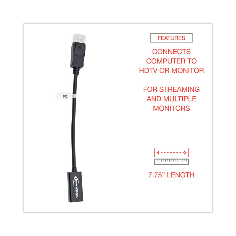 Innovera DisplayPort-HDMI Adapter, 0.65 ft, Black